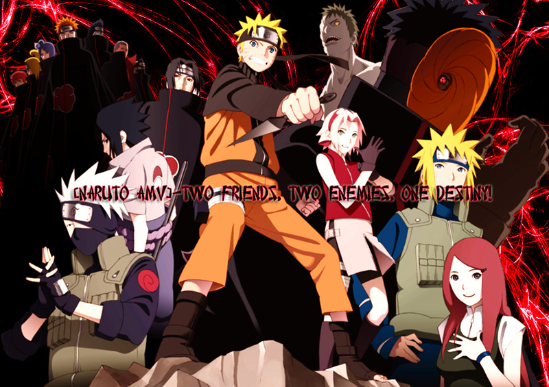 [Naruto AMV]-Two friends, two enemies, one destiny!